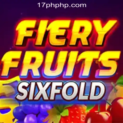 Discover the Thrills of FieryFruitsSixFold at 17ph Online Casino Philippine