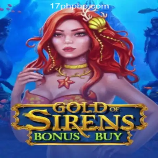Exploring the Alluring World of GoldofSirensBonusBuy at 17ph Online Casino in the Philippines